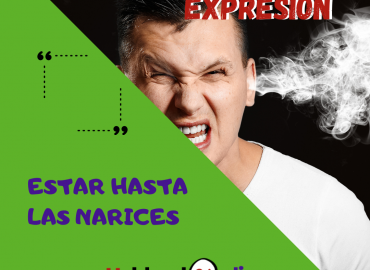 Estar hasta las narices
