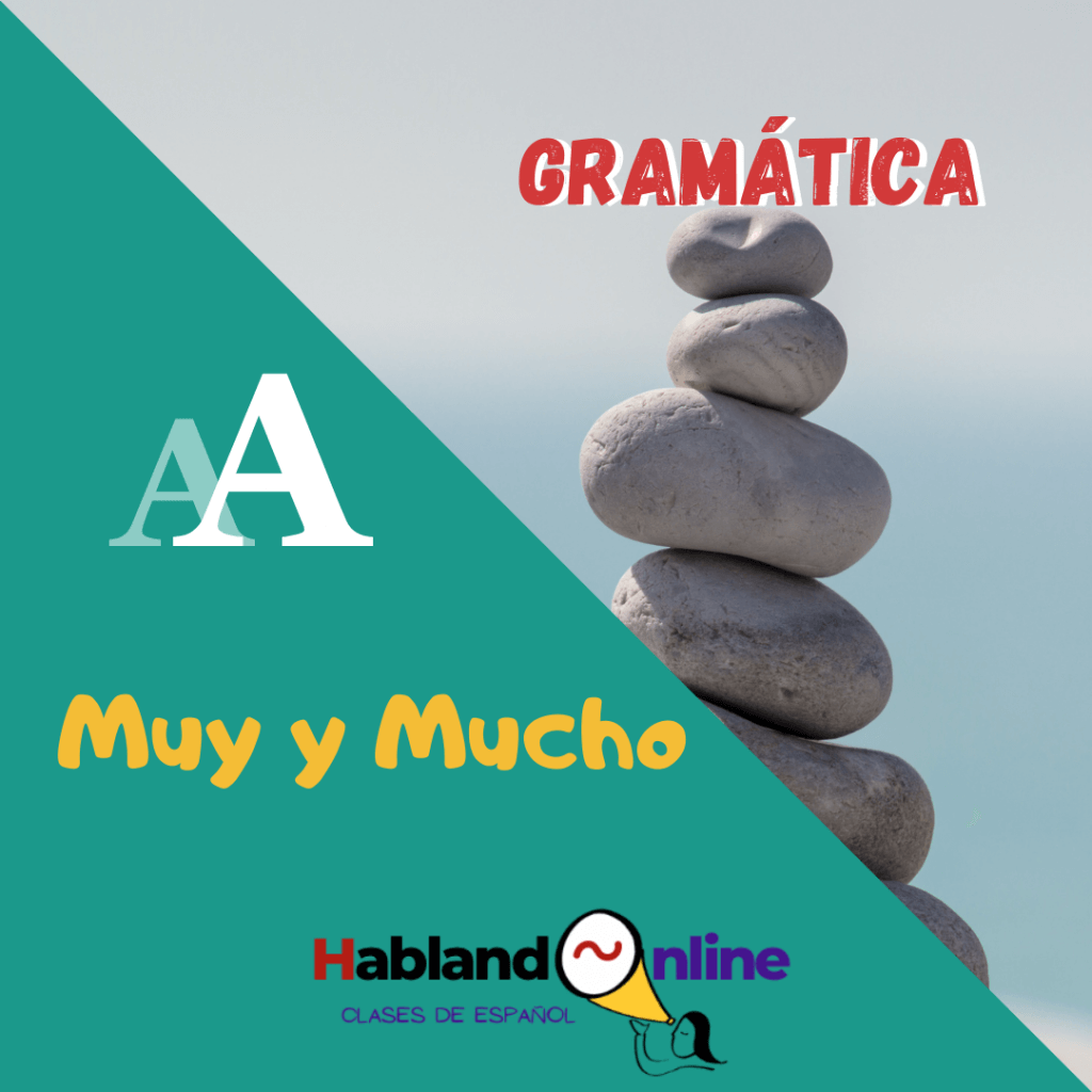 MUY vs MUCHO